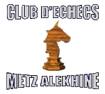 Club d'Echecs Metz Alekhine